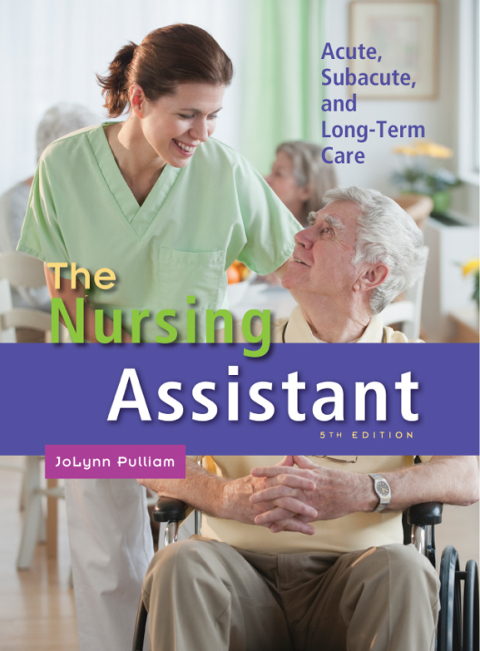 Cover image for book The Nursing Assistant: Acute, Subacute, and Long-Term Care