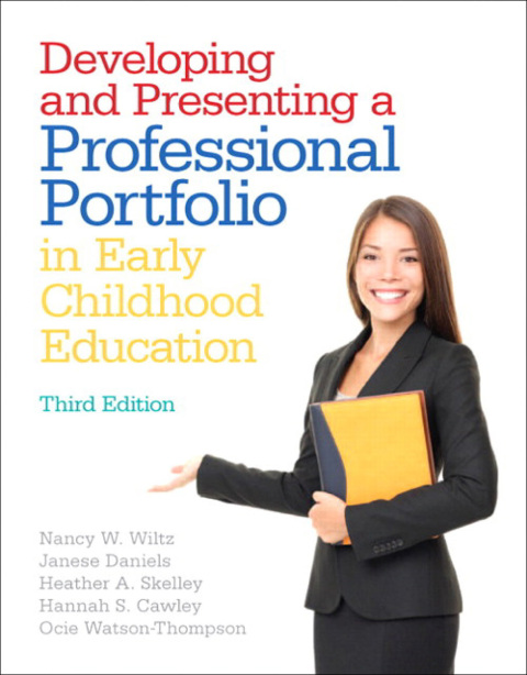 Cover image for book Developing and Presenting a Professional Portfolio in Early Childhood Education