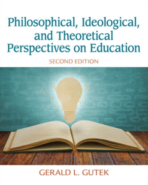 Cover image for book Philosophical, Ideological, and Theoretical Perspectives on Education