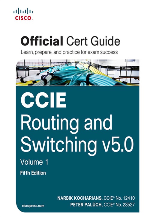 Cover image for book CCIE Routing and Switching v5.0 Official Cert Guide, Volume 1
