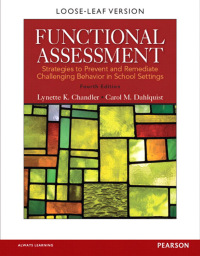 Functional Assessment: Strategies to Prevent and Remediate Challenging Behaviors in School Settings [Book]