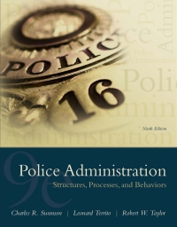 Police Administration: Structures, Processes, and Behavior 9th edition ...