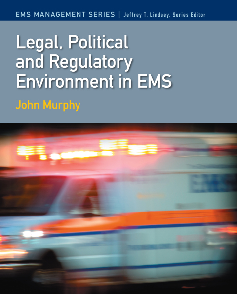 Cover image for book Legal, Political & Regulatory Environment in EMS