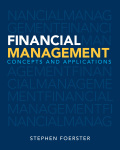 Financial Management: Concepts and Applications - Stephen Foerster
