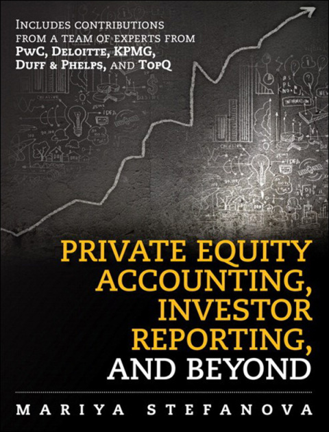 Cover image for book Private Equity Accounting, Investor Reporting, and Beyond