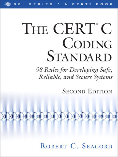 Cover image for book The CERT® C Coding Standard