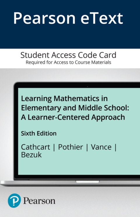 Cover image for book Learning Mathematics in Elementary and Middle School: A Learner-Centered Approach -- Enhanced Pearson eText