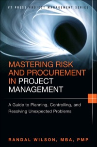 صورة الغلاف: Mastering Risk and Procurement in Project Management 1st edition 9780133837902