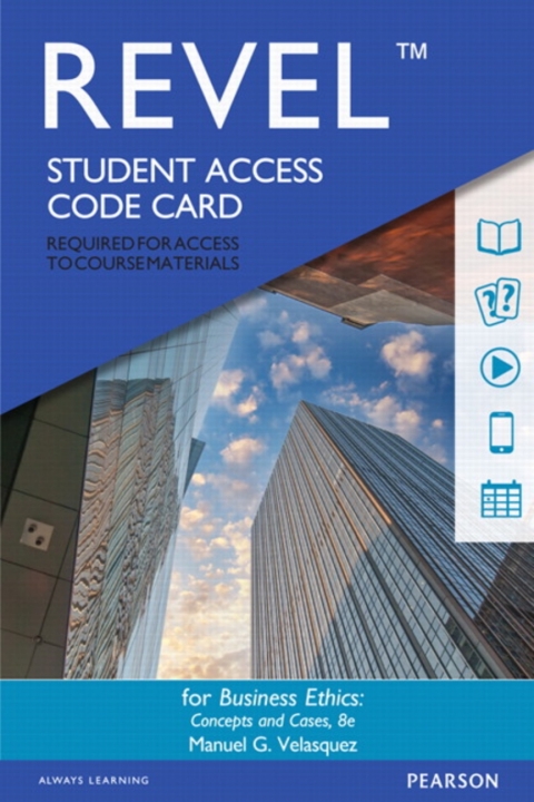 Cover image for book Revel Access Code for Business Ethics: Concepts and Cases