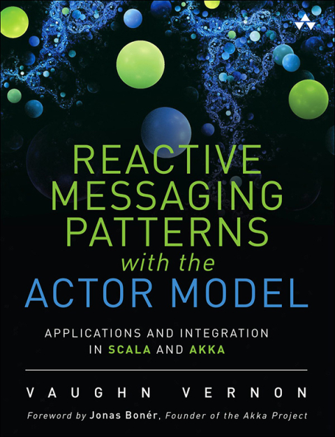 Cover image for book Reactive Messaging Patterns with the Actor Model