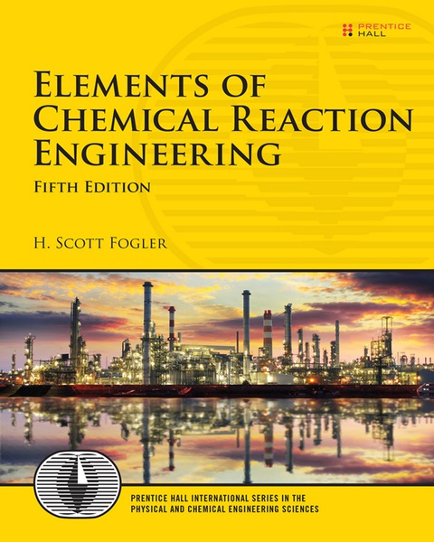 Cover image for book Elements of Chemical Reaction Engineering