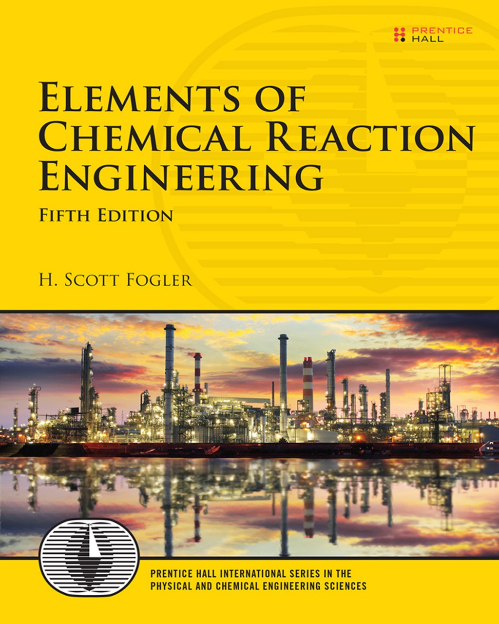 Page Fidelity Elements of Chemical Reaction Engineering; $128.00