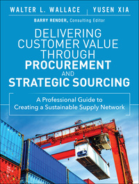Cover image: Delivering Customer Value through Procurement and Strategic Sourcing 1st edition 9780133889826