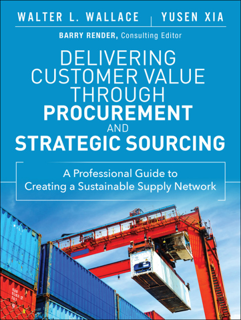 Cover image for book Delivering Customer Value through Procurement and Strategic Sourcing