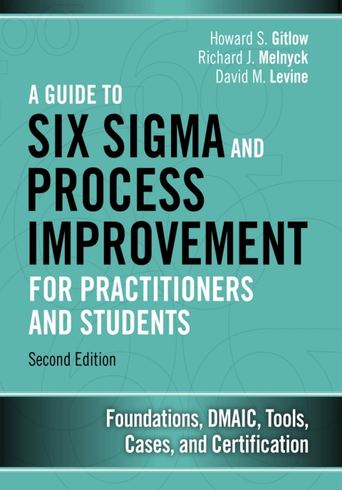 Cover image for book A Guide to Six Sigma and Process Improvement for Practitioners and Students