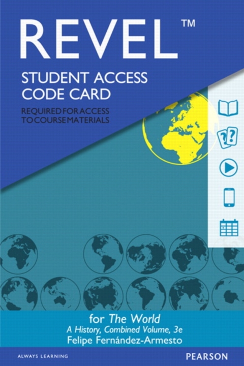 Cover image for book Revel Access Code for The World: A History, Combined Volume