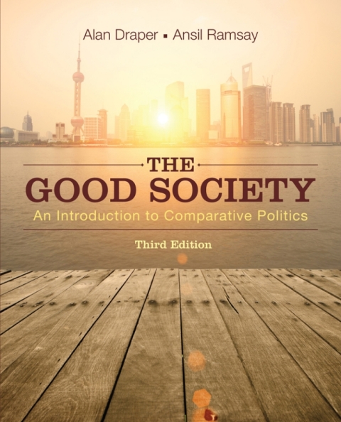 Cover image for book The Good Society: An Introduction to Comparative Politics