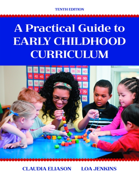 Cover image for book A Practical Guide to Early Childhood Curriculum (Pearson+)
