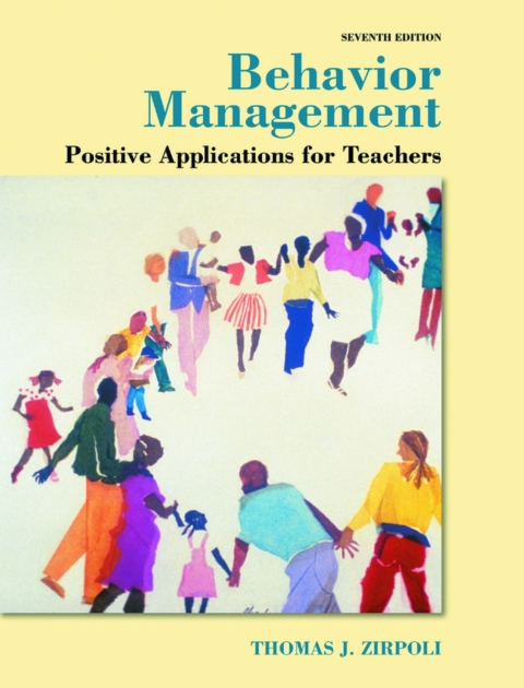 Cover image for book Behavior Management: Positive Applications for Teachers (Pearson+)
