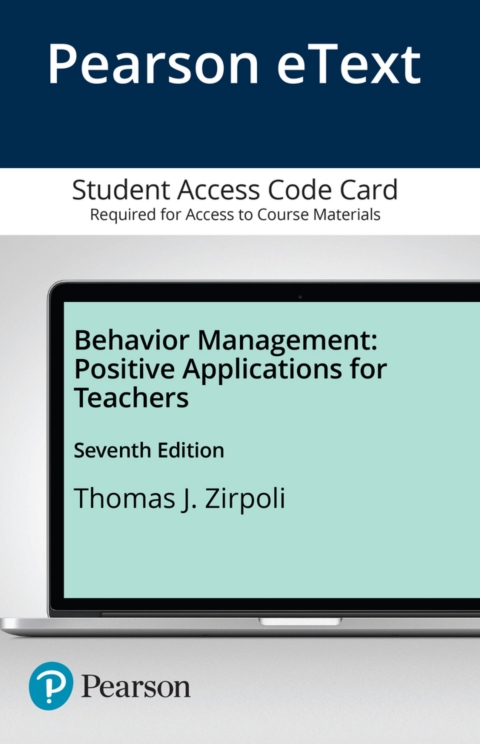 Cover image for book Behavior Management: Positive Applications for Teachers -- Enhanced Pearson eText