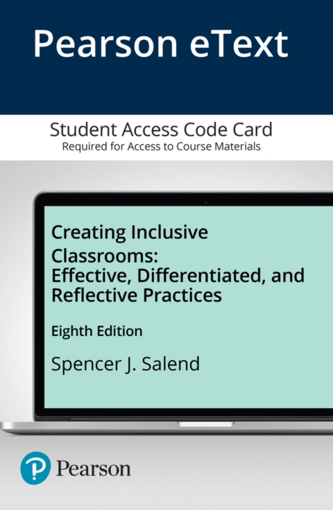 Cover image for book Creating Inclusive Classrooms: Effective, Differentiated and Reflective Practices -- Enhanced Pearson eText