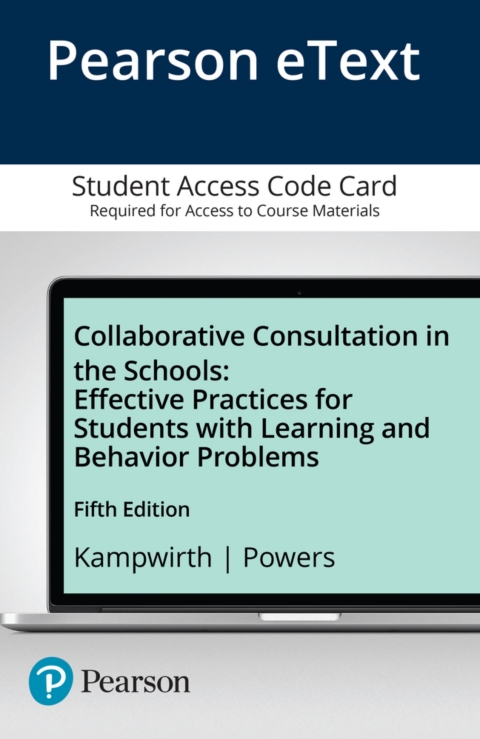 Cover image for book Collaborative Consultation in the Schools: Effective Practices for Students with Learning and Behavior Problems -- Enhanced Pearson eText