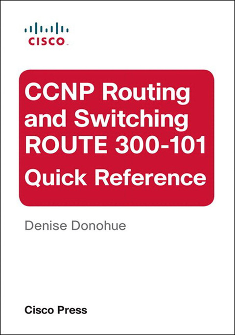 Cover image for book CCNP Routing and Switching ROUTE 300-101 Quick Reference