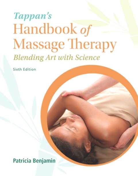 Cover image for book MyLab Health Professions with Pearson eText Access Code for Tappan's Handbook of Massage Therapy: Blending Art with Science