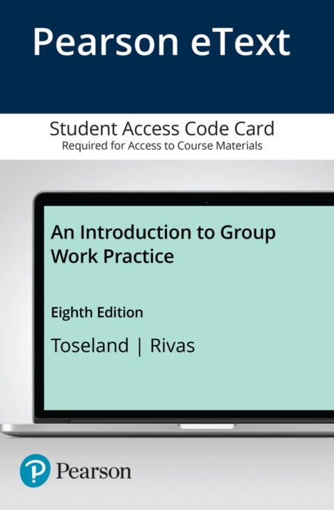 Cover image for book An Introduction to Group Work Practice -- Enhanced Pearson eText