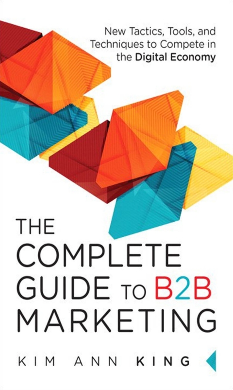 Cover image for book The Complete Guide to B2B Marketing