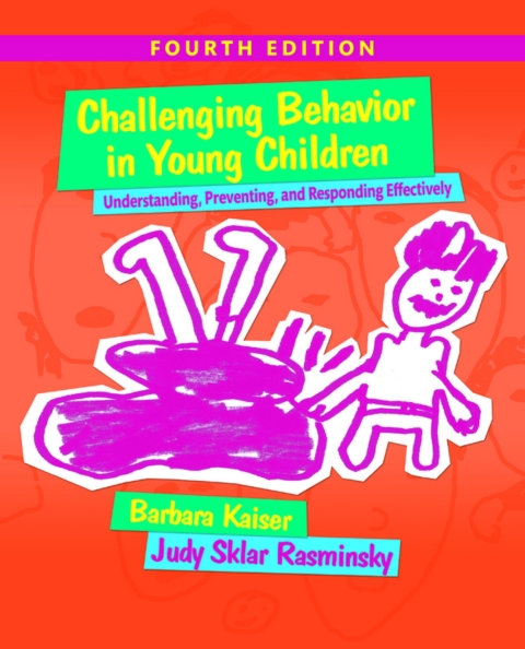 Cover image for book Challenging Behavior in Young Children: Understanding, Preventing and Responding Effectively (Pearson+)