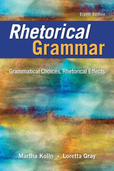 Cover image for book Rhetorical Grammar