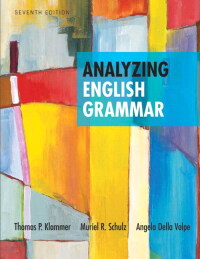 Analyzing English Grammar 7th Edition Print Isbn 9780205252527 Etext Isbn 9780134109541 Vitalsource