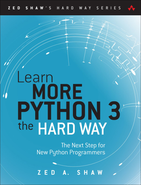 Cover image for book Learn More Python 3 the Hard Way