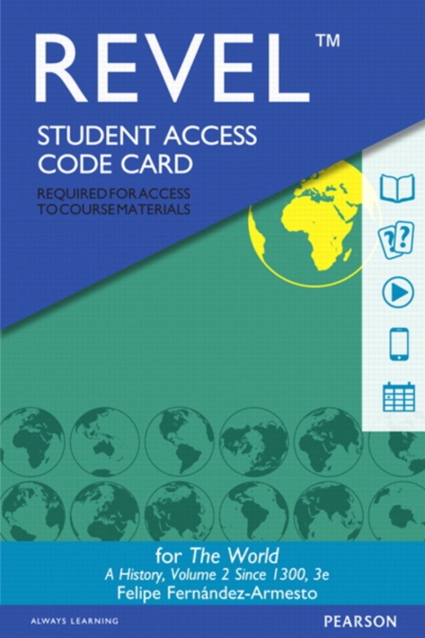 Cover image for book Revel Access Code for The World: A History, Volume 2