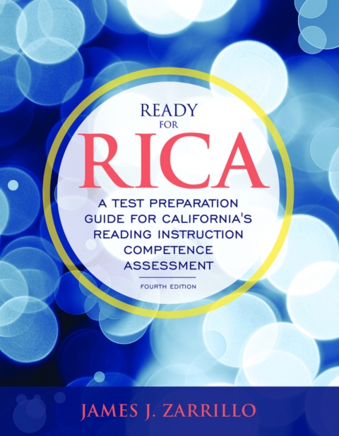 Cover image for book Ready for RICA: A Test Preparation Guide for California's Reading Instruction Competence Assessment (Pearson+)