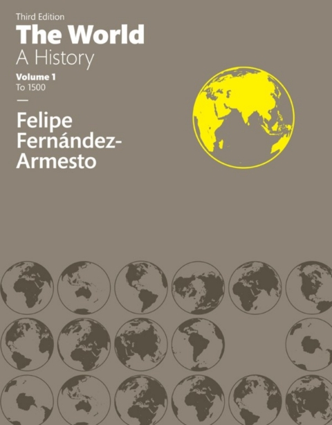 Cover image for book The World: A History, Volume 1