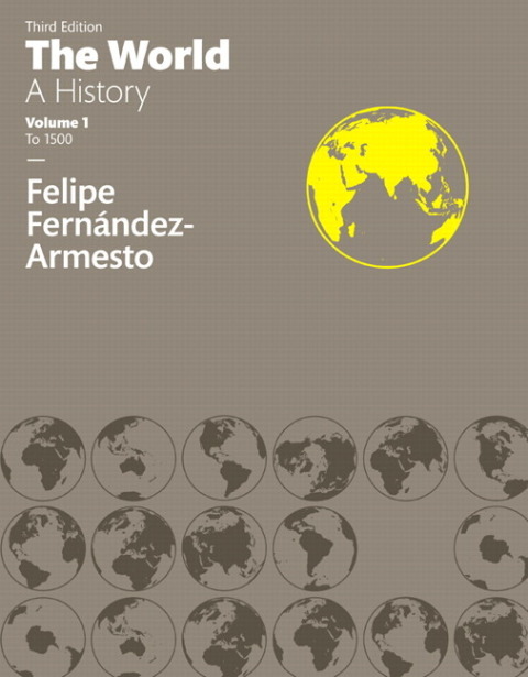 Cover image for book The World: A History, Volume 1