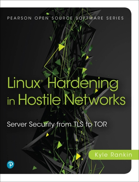 Cover image for book Linux Hardening in Hostile Networks