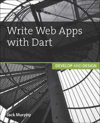 Cover image: Write Web Apps with Dart 1st edition 9780134214993