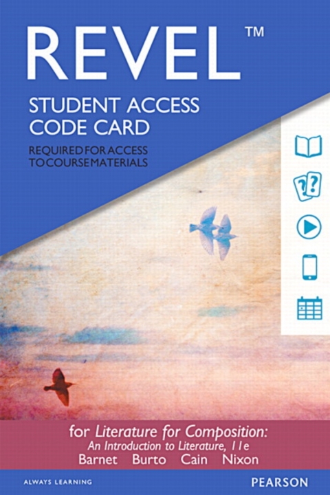 Cover image for book Revel Access Code for Literature for Composition: Reading and Writing Arguments About Essays, Stories, Poems, and Plays