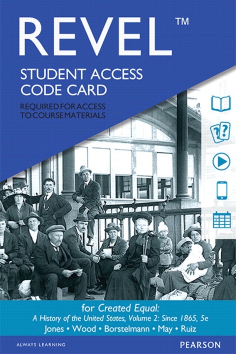 Cover image for book Revel Access Code for Created Equal: A History of the United States, Volume 2