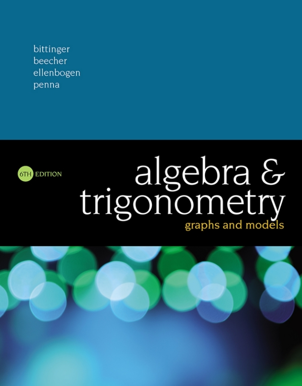 Algebra and Trigonometry (eBook) - Marvin L. Bittinger; Judith A. Beecher; David J. Ellenbogen; Judith A. Penna