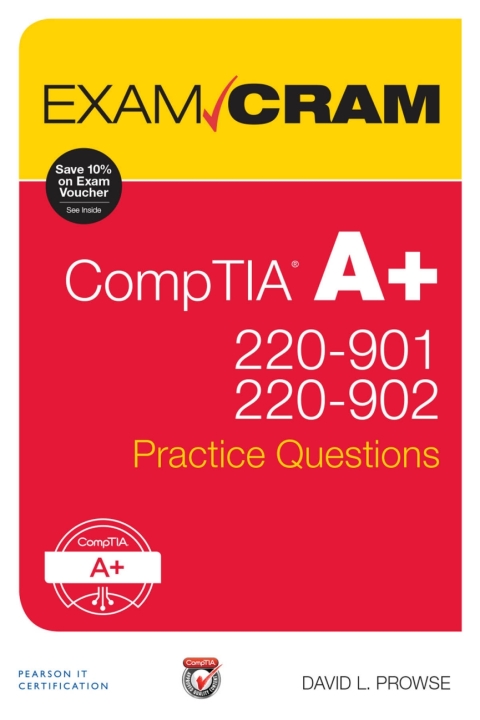 Cover image for book CompTIA A+ 220-901 and 220-902 Practice Questions Exam Cram