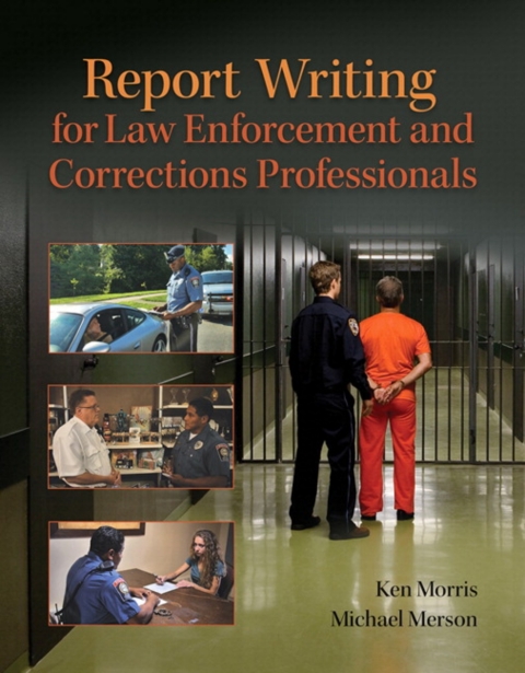 Cover image for book Revel Access Code for Report Writing for Law Enforcement and Corrections Professionals