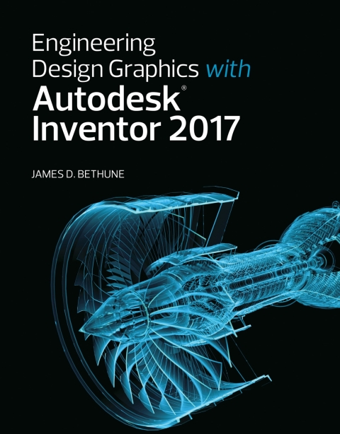 Cover image for book Engineering Design Graphics with Autodesk Inventor 2017 (2-download)