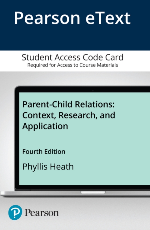Cover image for book Parent-Child Relations: Context, Research, and Application -- Enhanced Pearson eText