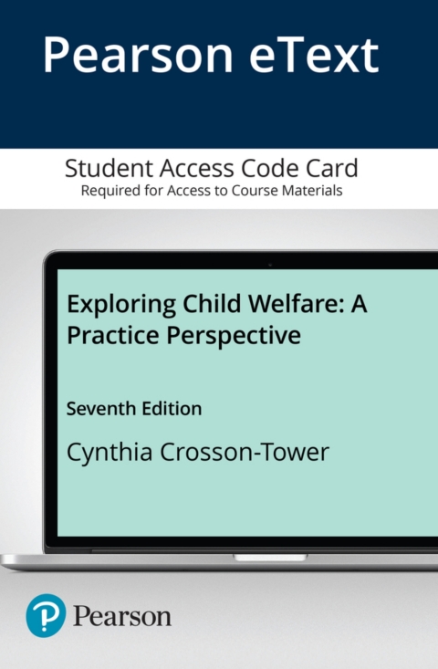 Cover image for book Exploring Child Welfare: A Practice Perspective -- Enhanced Pearson eText