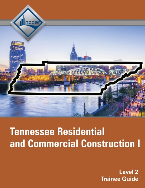 Cover image for book Tennessee Residential and Commercial Construction I (Level 2) Trainee Guide