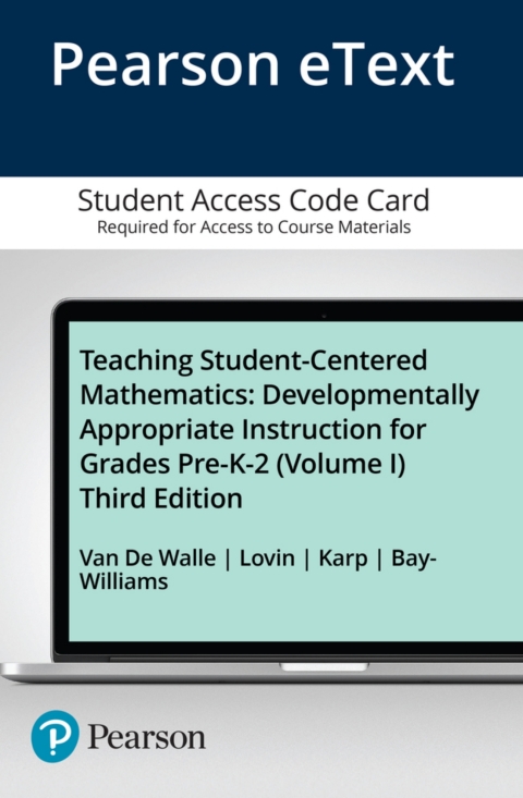 Cover image for book Teaching Student-Centered Mathematics: Developmentally Appropriate Instruction for Grades Pre-K-2 (Volume 1) -- Enhanced Pearson eText